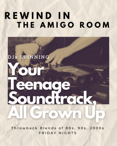 Friday Night Rewind | DJ at the Amigo Room